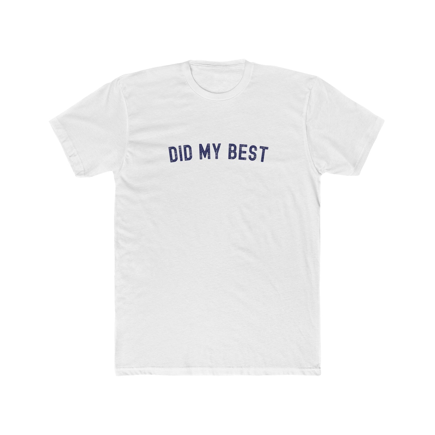 Did my best - Dad T-shirt