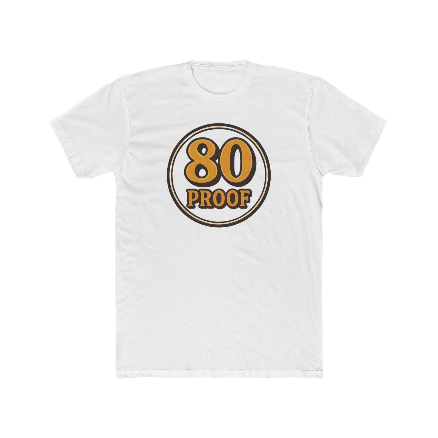 80 Proof - Drinking T-shirt