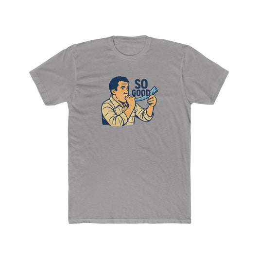 So Good - Beer Bong Shirt