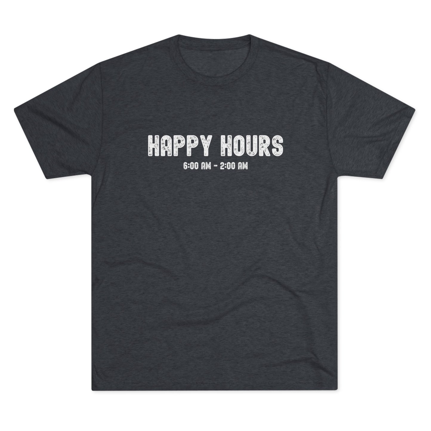 Happy Hours - Top Shelf Blended Tee
