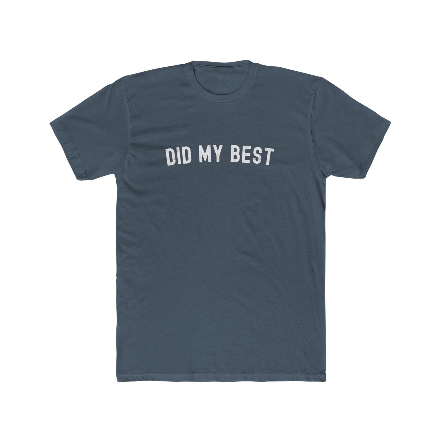 Did my best - Dad T-shirt
