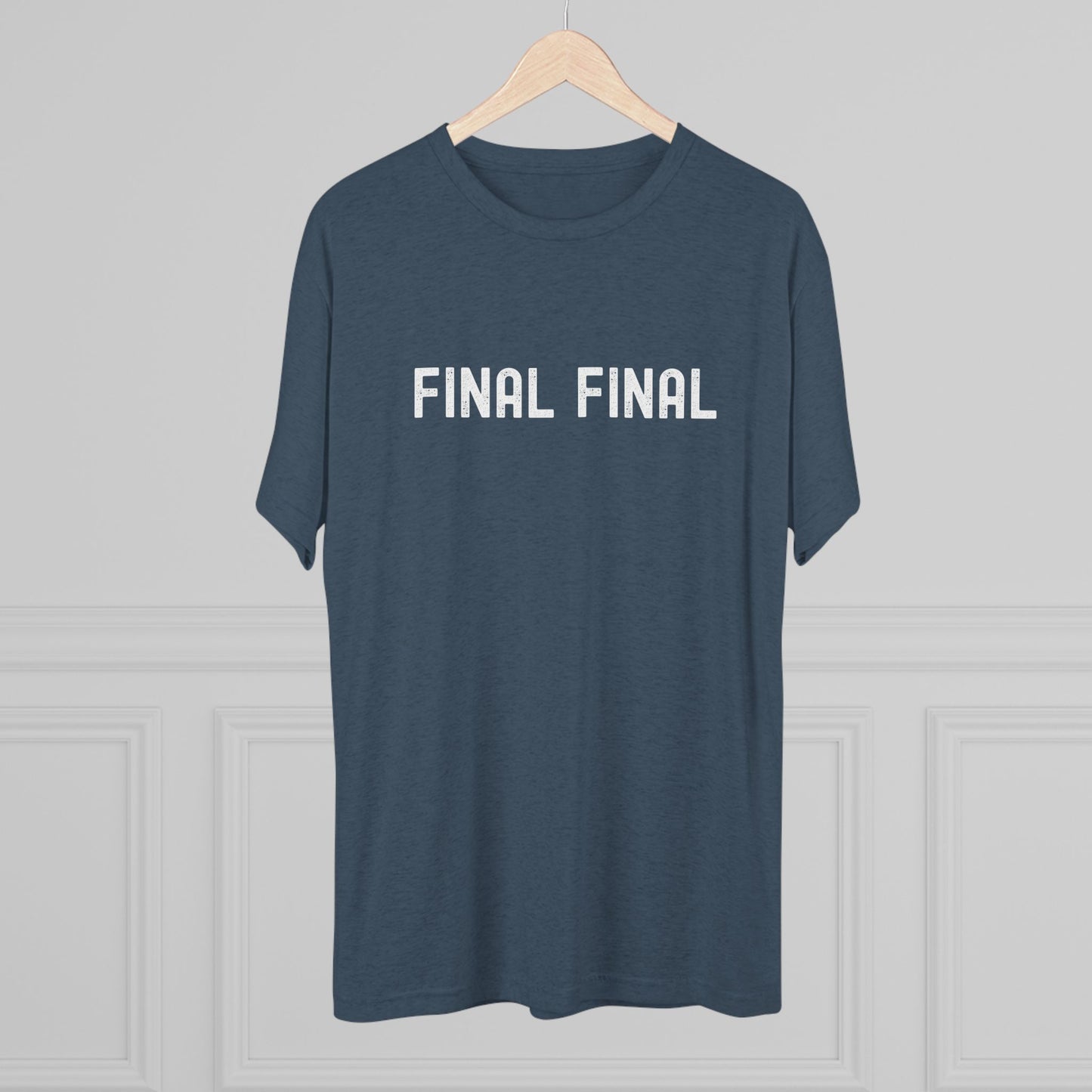 Final Final - Top Shelf Blended Tee