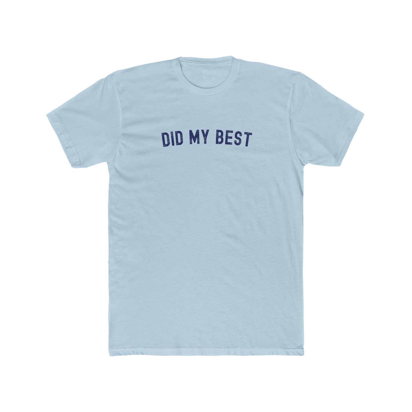 Did my best - Dad T-shirt