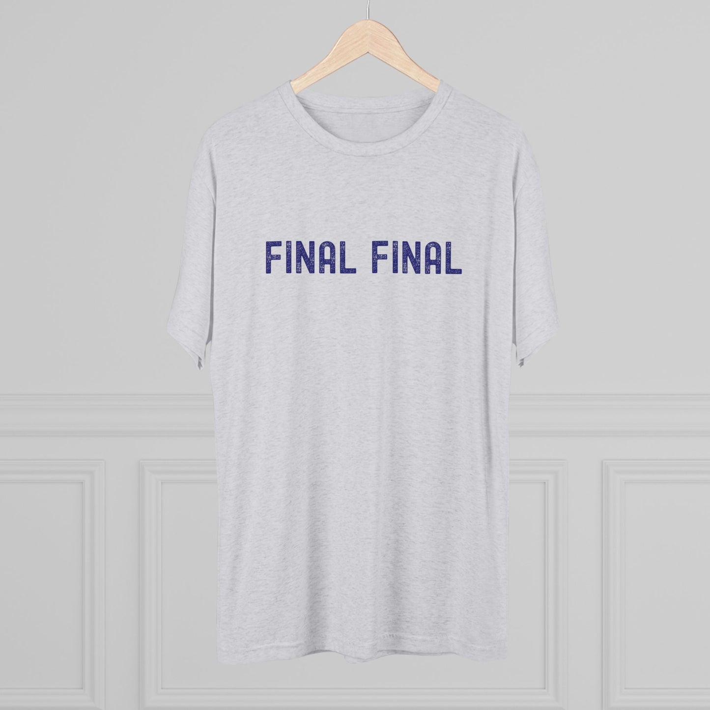 Final Final - Top Shelf Blended Tee