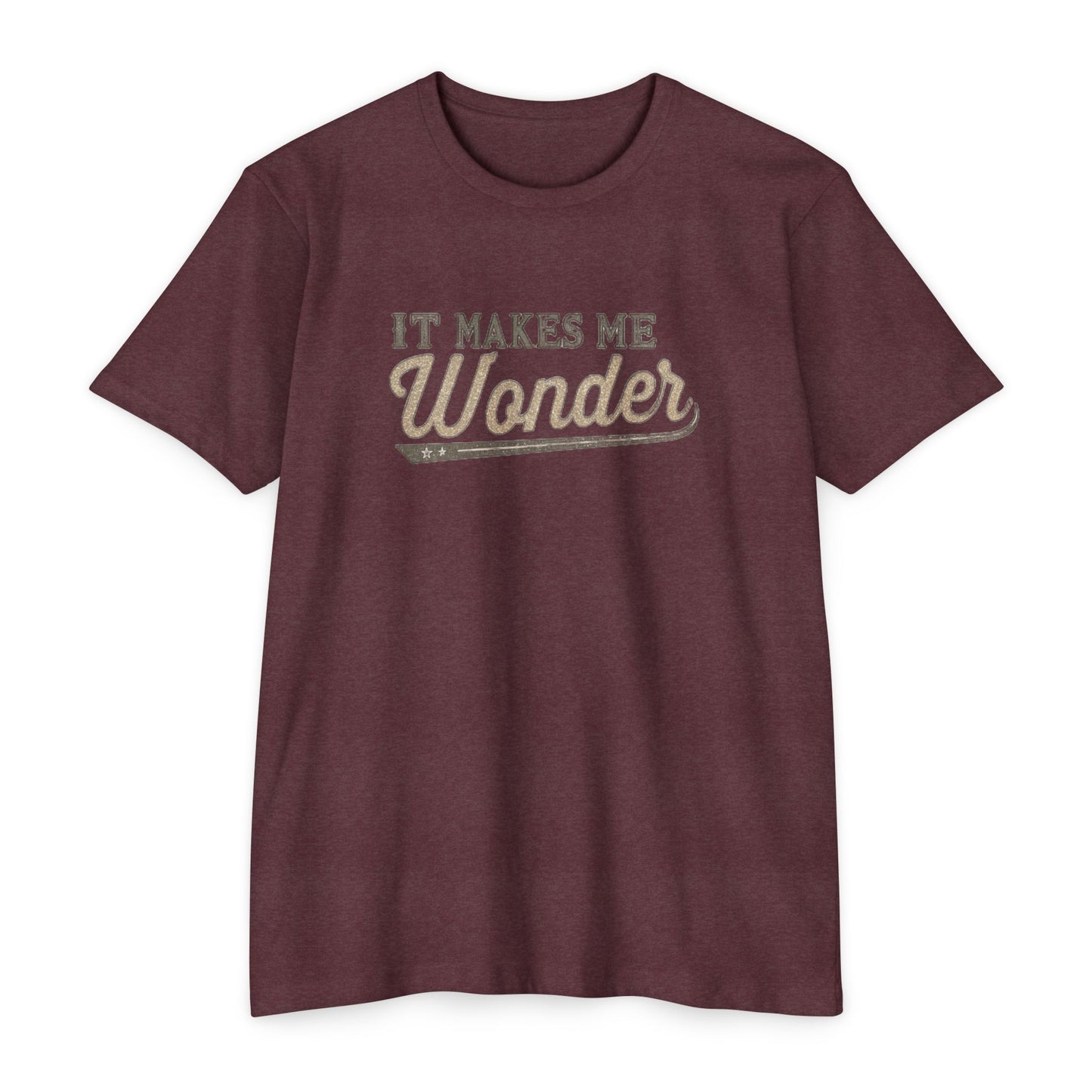 It Makes Me Wonder - Rock Lyric Shirt