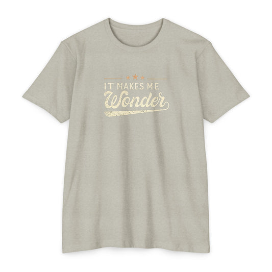 It Makes Me Wonder - Rock Lyric Shirt