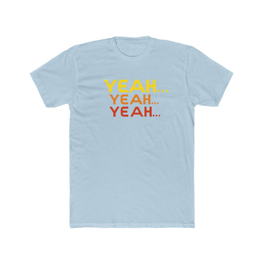 Yeah... Yeah... Yeah...