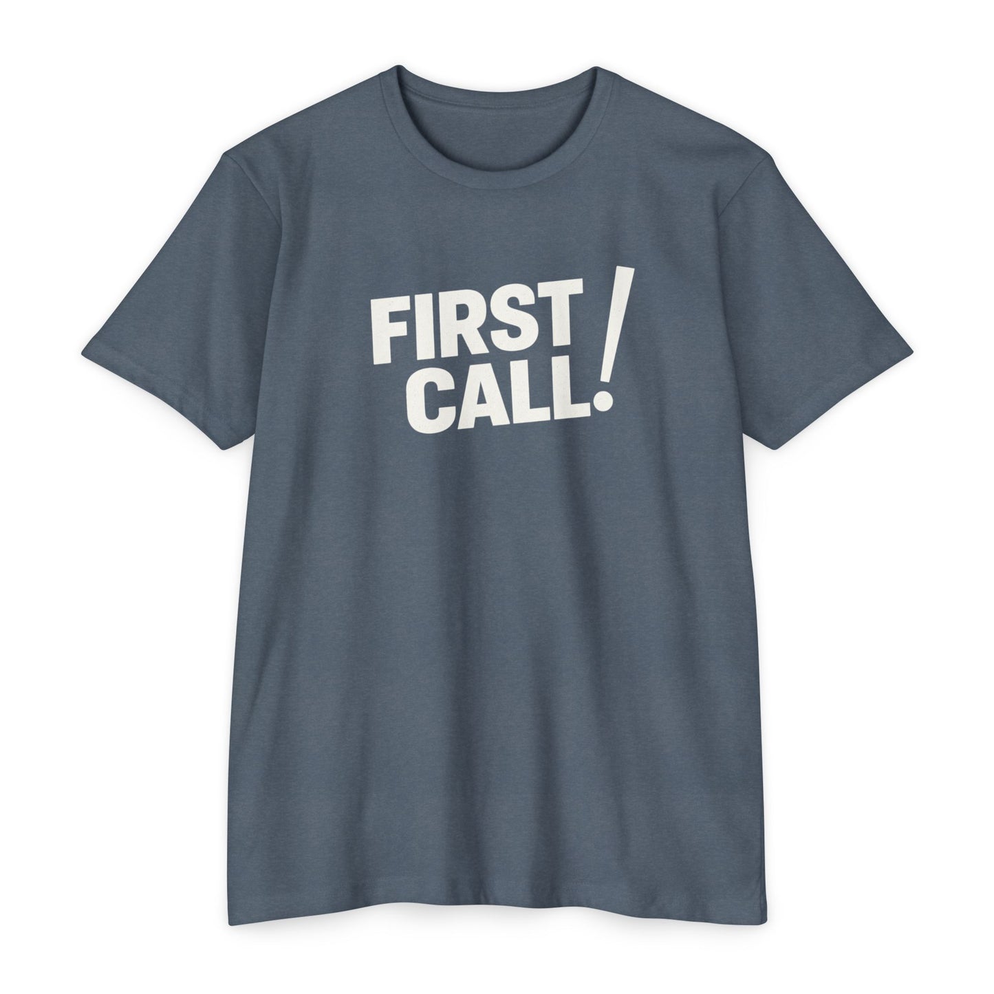 First Call T-Shirt
