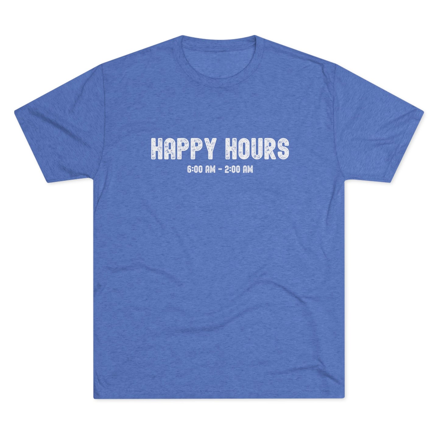 Happy Hours - Top Shelf Blended Tee