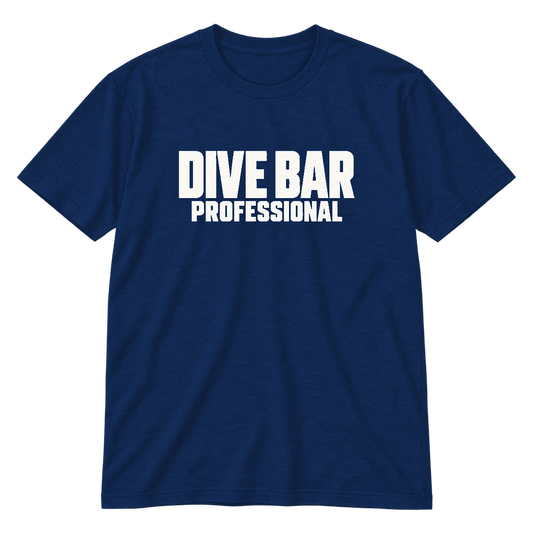 Dive Bar Professional T-Shirt
