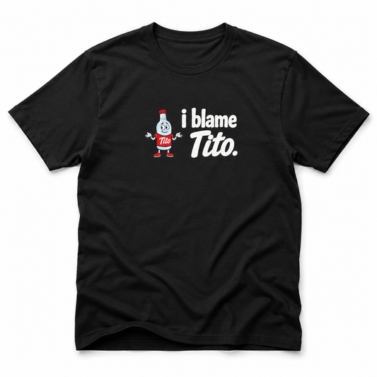 I Blame Tito - T-shirt