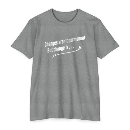 Changes aren't permanent - Tom Sawyer Lyric Tee