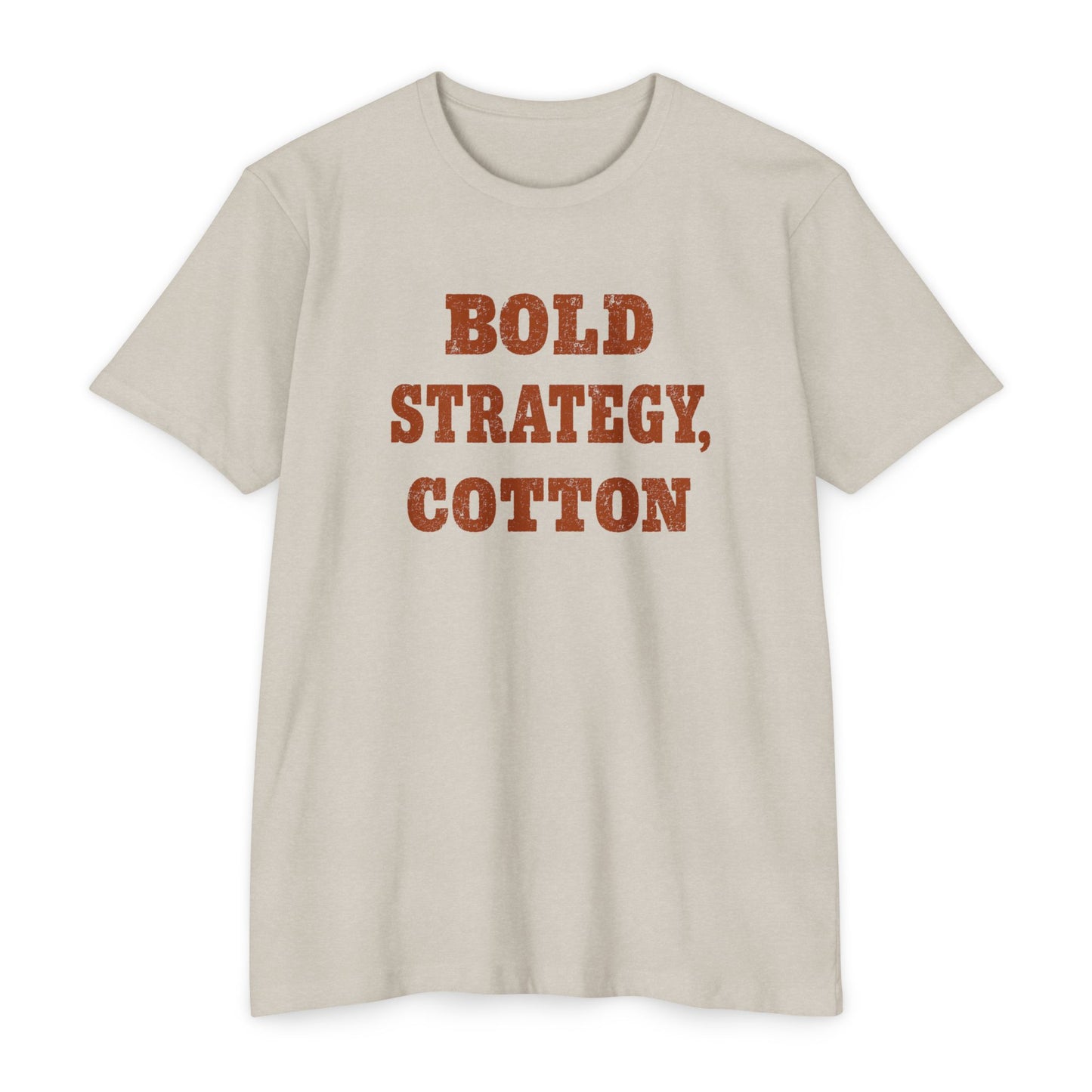 Bold Strategy, Cotton T-Shirt
