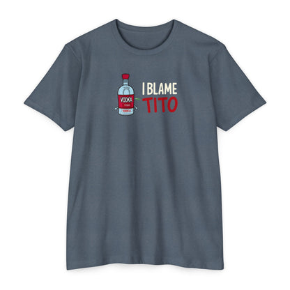 i blame Tito - T-shirt