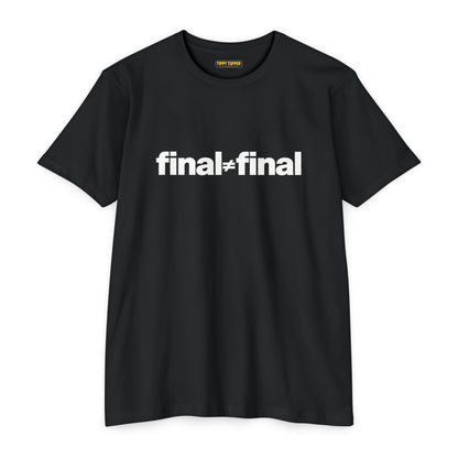 Final ≠ Final T-Shirt