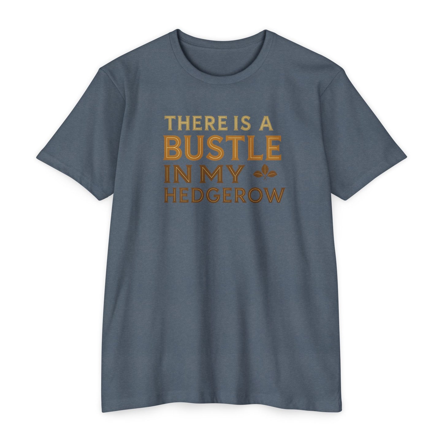 Bustle in my hedgerow - Classic Rock Tee
