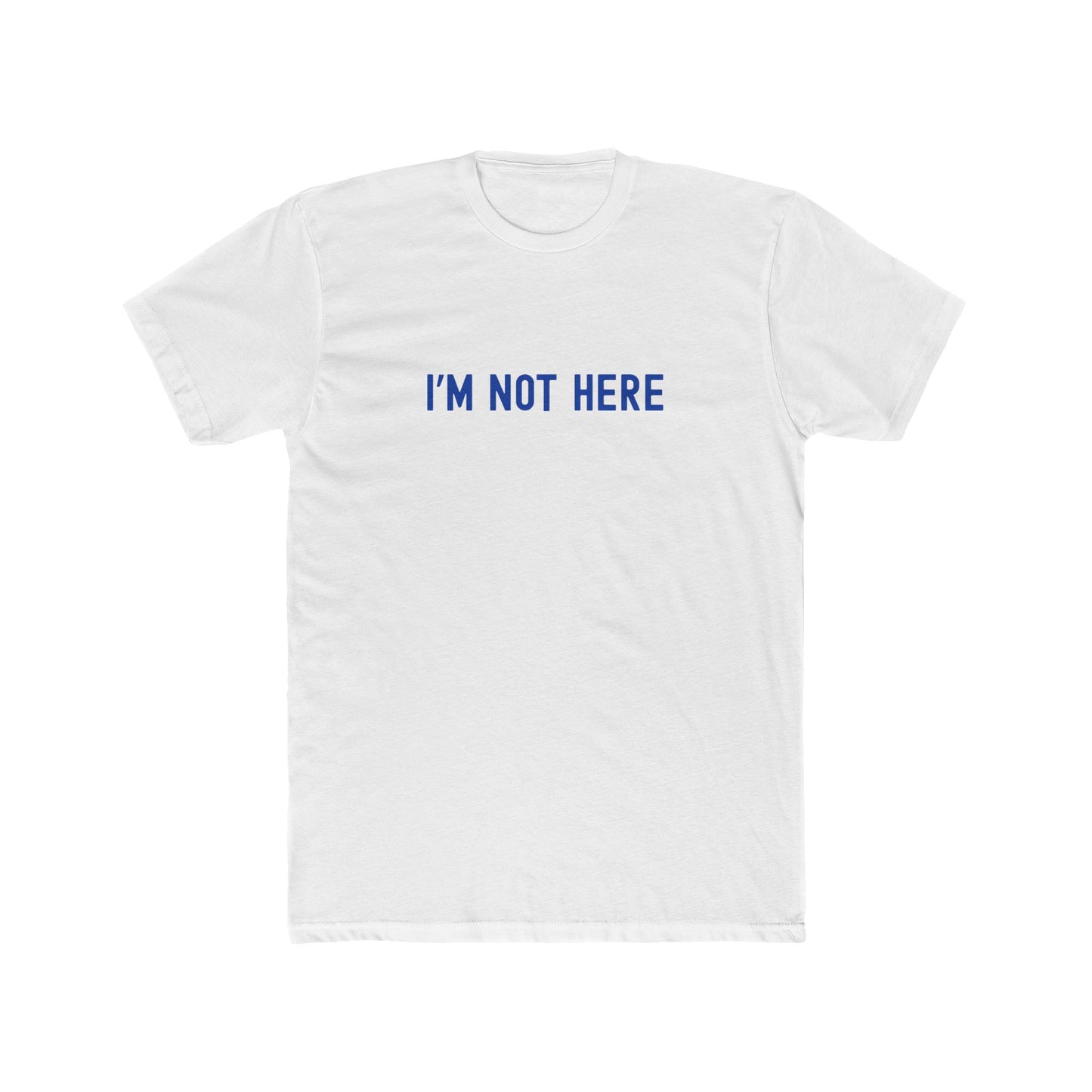 I'M NOT HERE - Drink Alone T-shirt