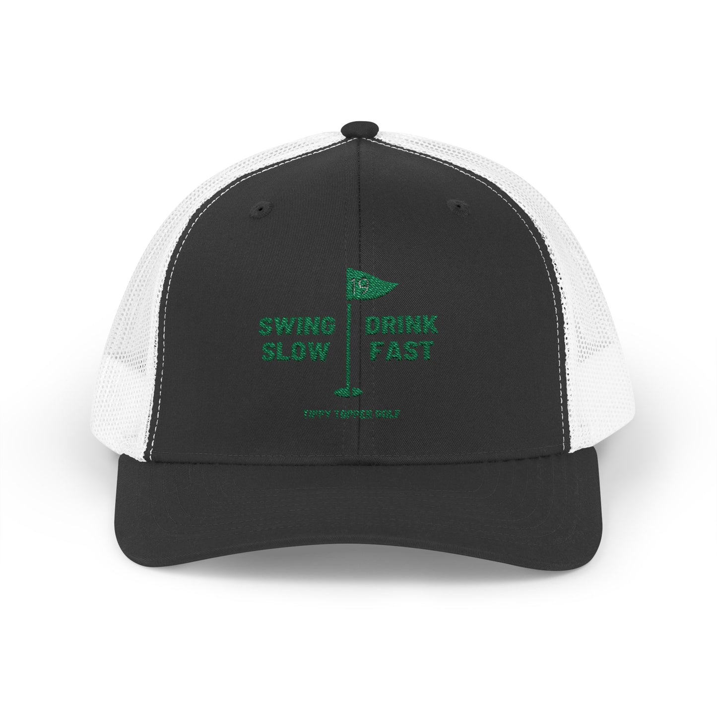 Swing Slow Drink Fast - Golf Trucker Cap