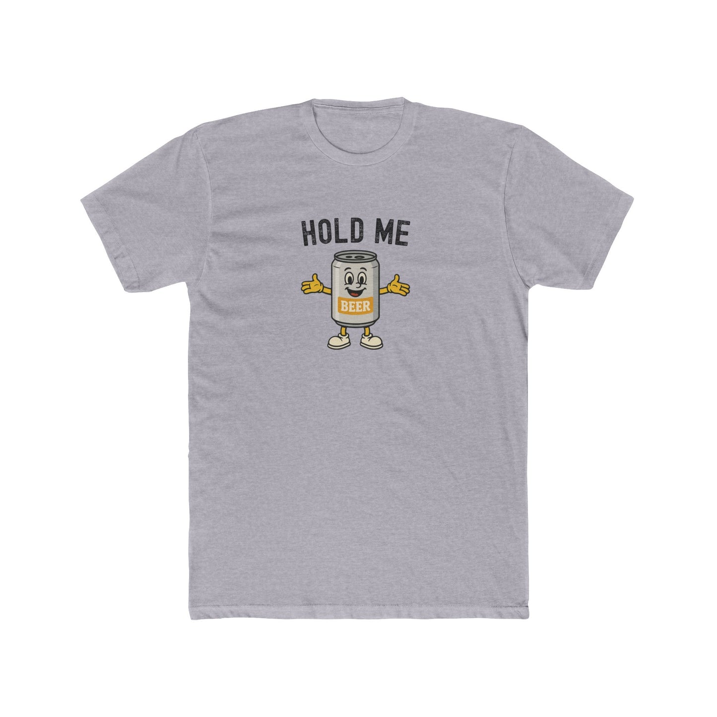 Hold Me - Beer Drinking Shirt