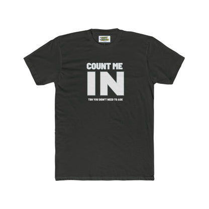 I'm IN - Good Times T-shirt