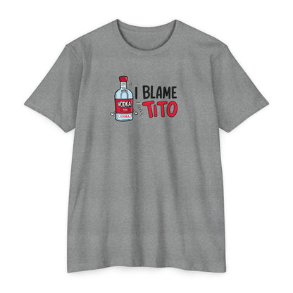 i blame Tito - T-shirt