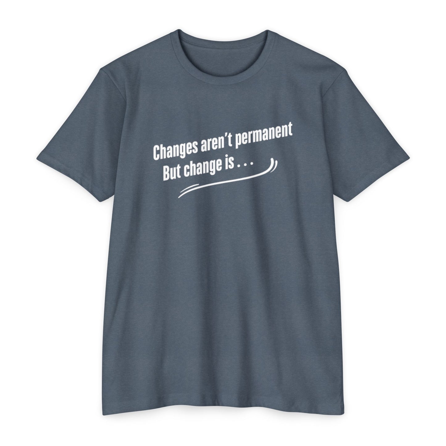 Changes aren't permanent - Tom Sawyer Lyric Tee