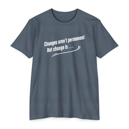 Changes aren't permanent - Tom Sawyer Lyric Tee
