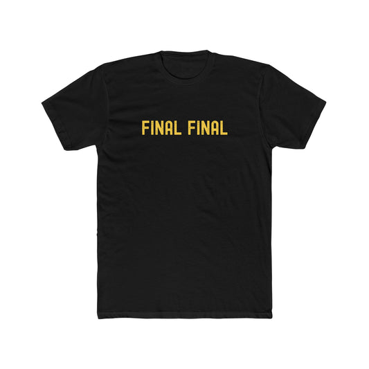 Final Final - Late night drinking shirt