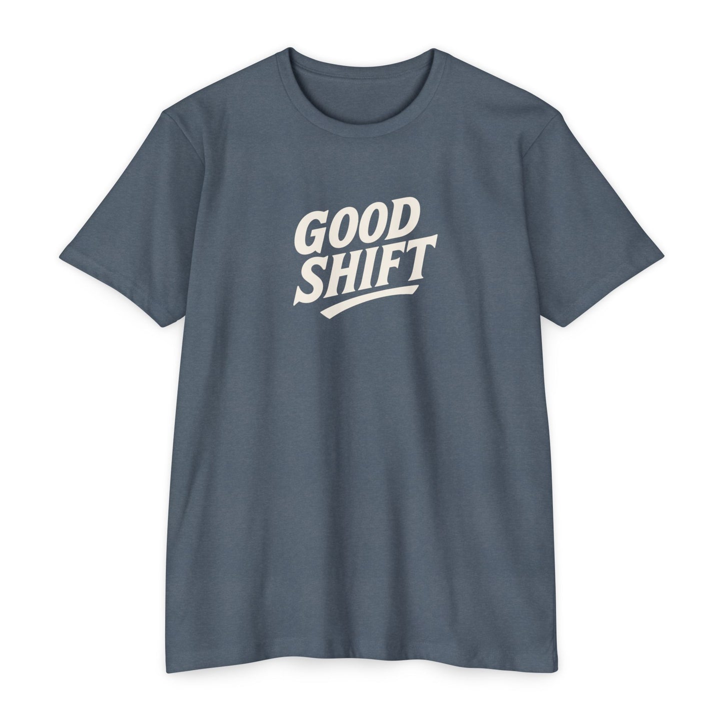 Good Shift T-Shirt — Retro Script Tee