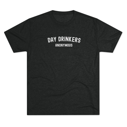 Day Drinkers - Top Shelf Blended Tee