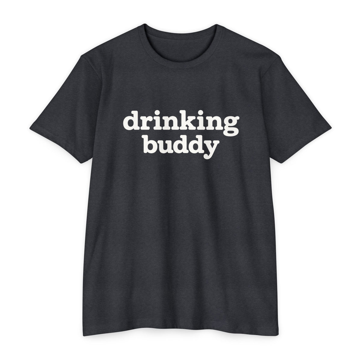 Drinking Buddy T‑Shirt
