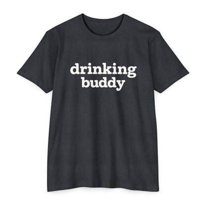 Drinking Buddy T‑Shirt