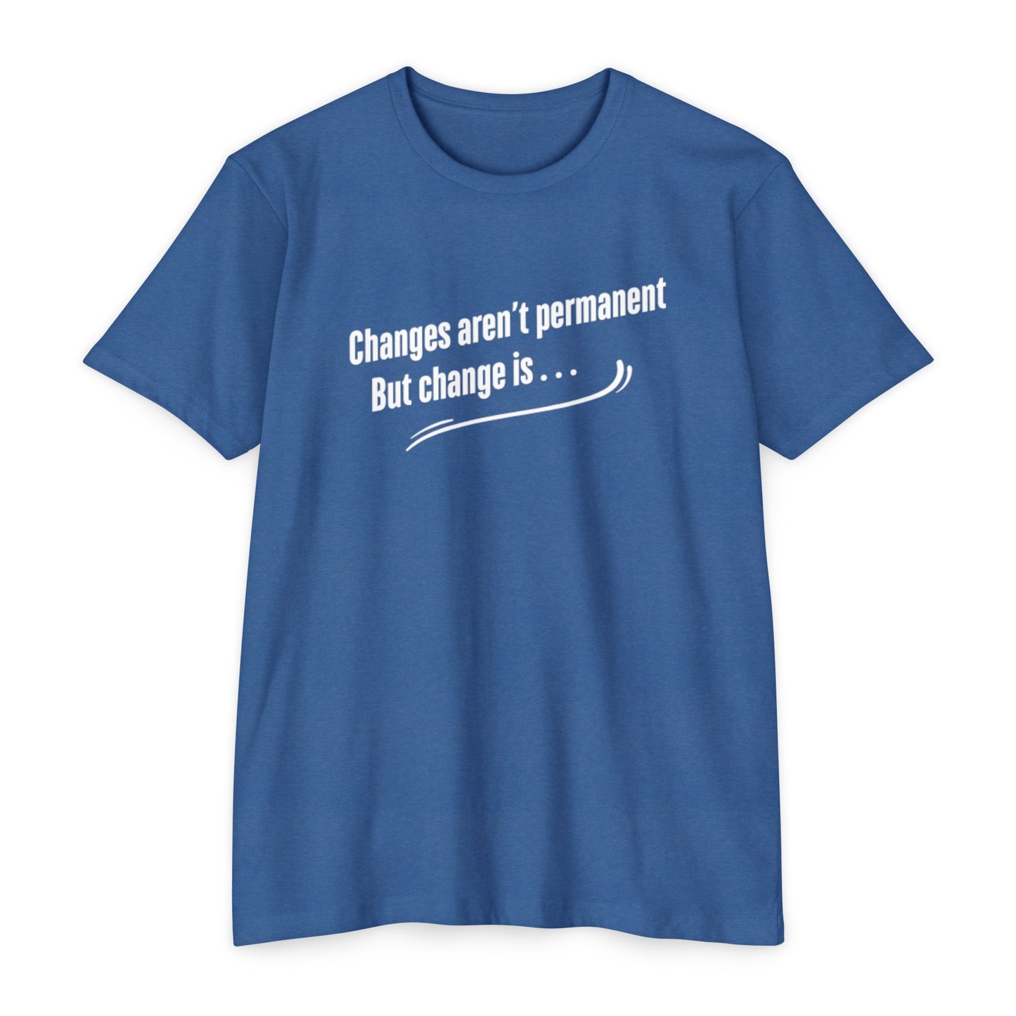 Changes aren't permanent - Tom Sawyer Lyric Tee