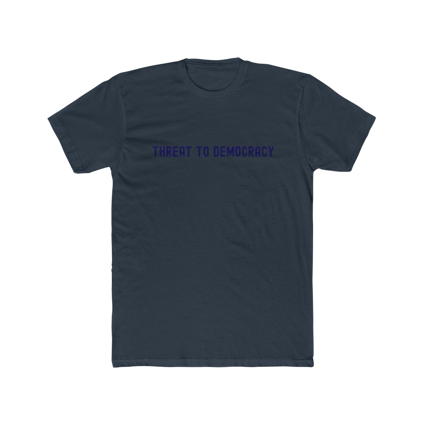 Statement Tee: Threat to Democracy T-Shirt, Unisex Graphic Tee for Activists, Casual Wear, Gift for Protesters, Social Justice Apparel