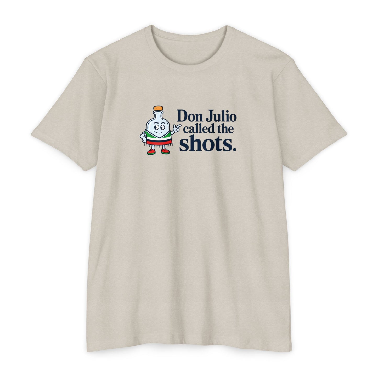Don Julio Called the Shots T-shirt