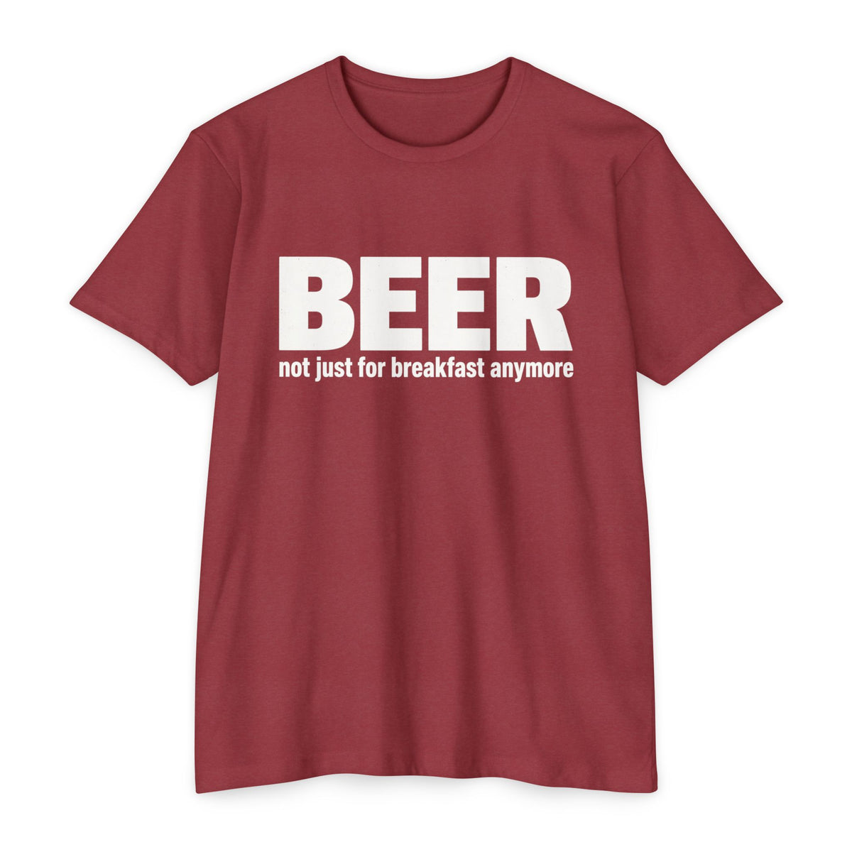 Beer not just for breakfast T-shirt