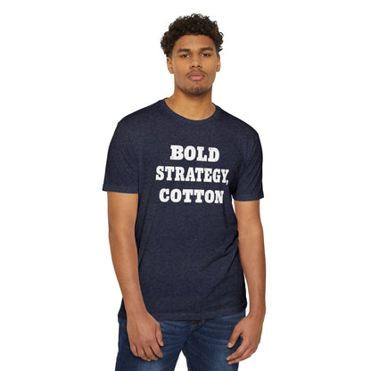 Bold Strategy, Cotton T-Shirt