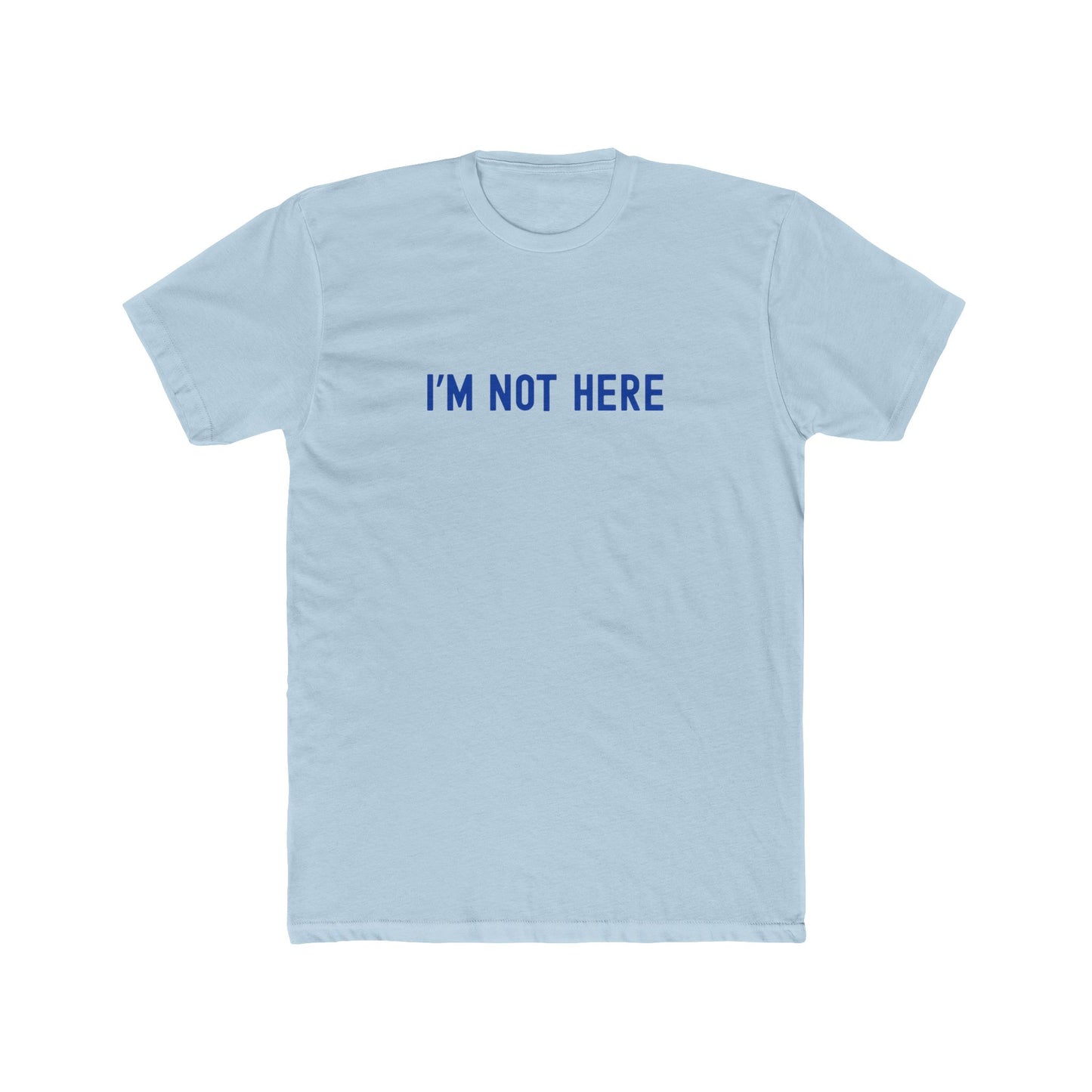 I'M NOT HERE - Drink Alone T-shirt