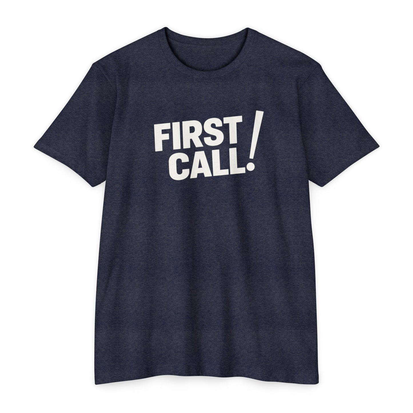 First Call T-Shirt