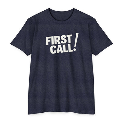 First Call T-Shirt