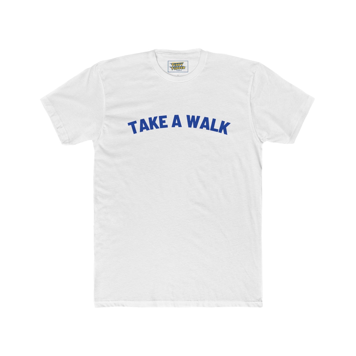 Take a Walk - Life Tip T-shirt