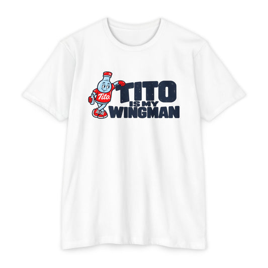 Tito is my Wingman T-shirt