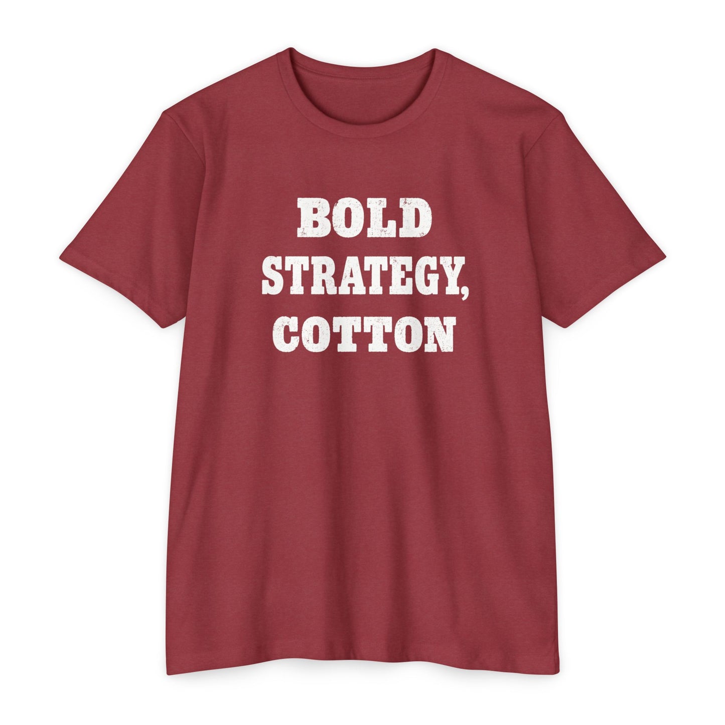 Bold Strategy, Cotton T-Shirt