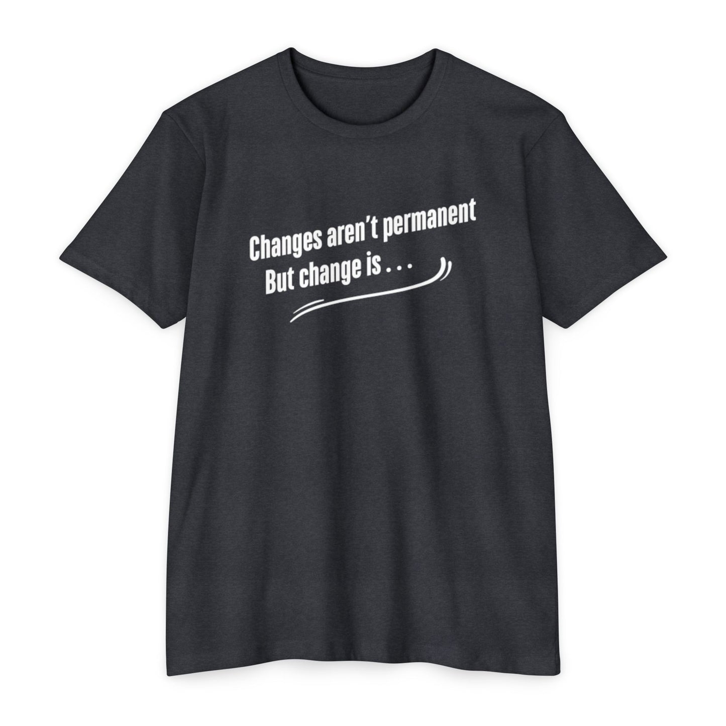 Changes aren't permanent - Tom Sawyer Lyric Tee