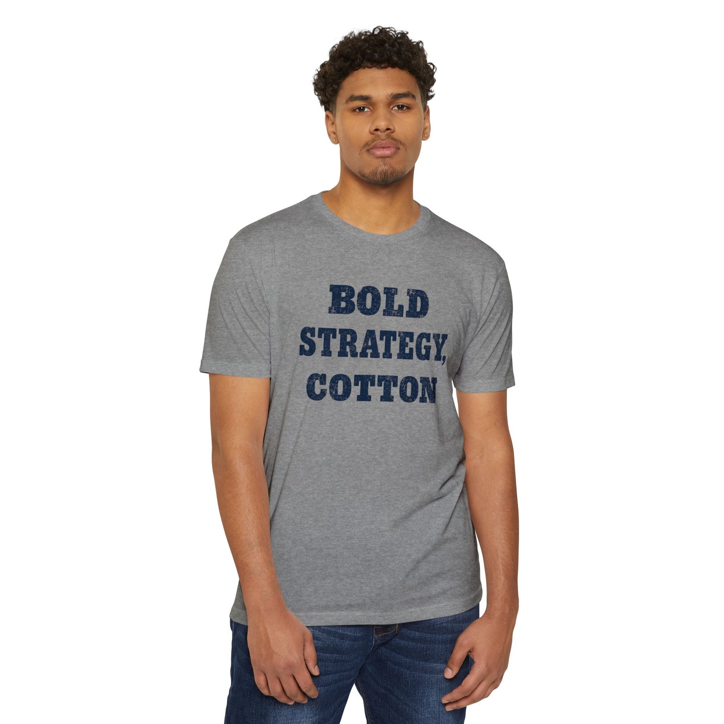 Bold Strategy, Cotton T-Shirt