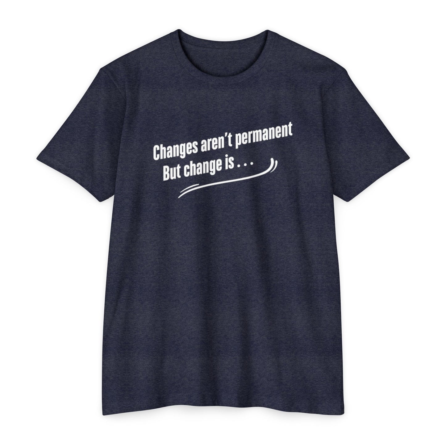 Changes aren't permanent - Tom Sawyer Lyric Tee