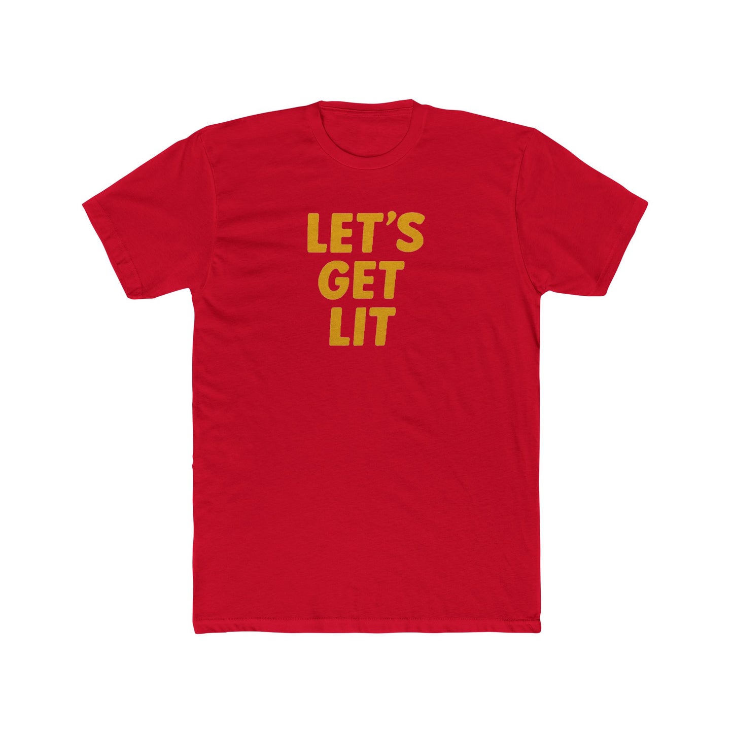 Let's Get Lit - Fun time drinking shirt