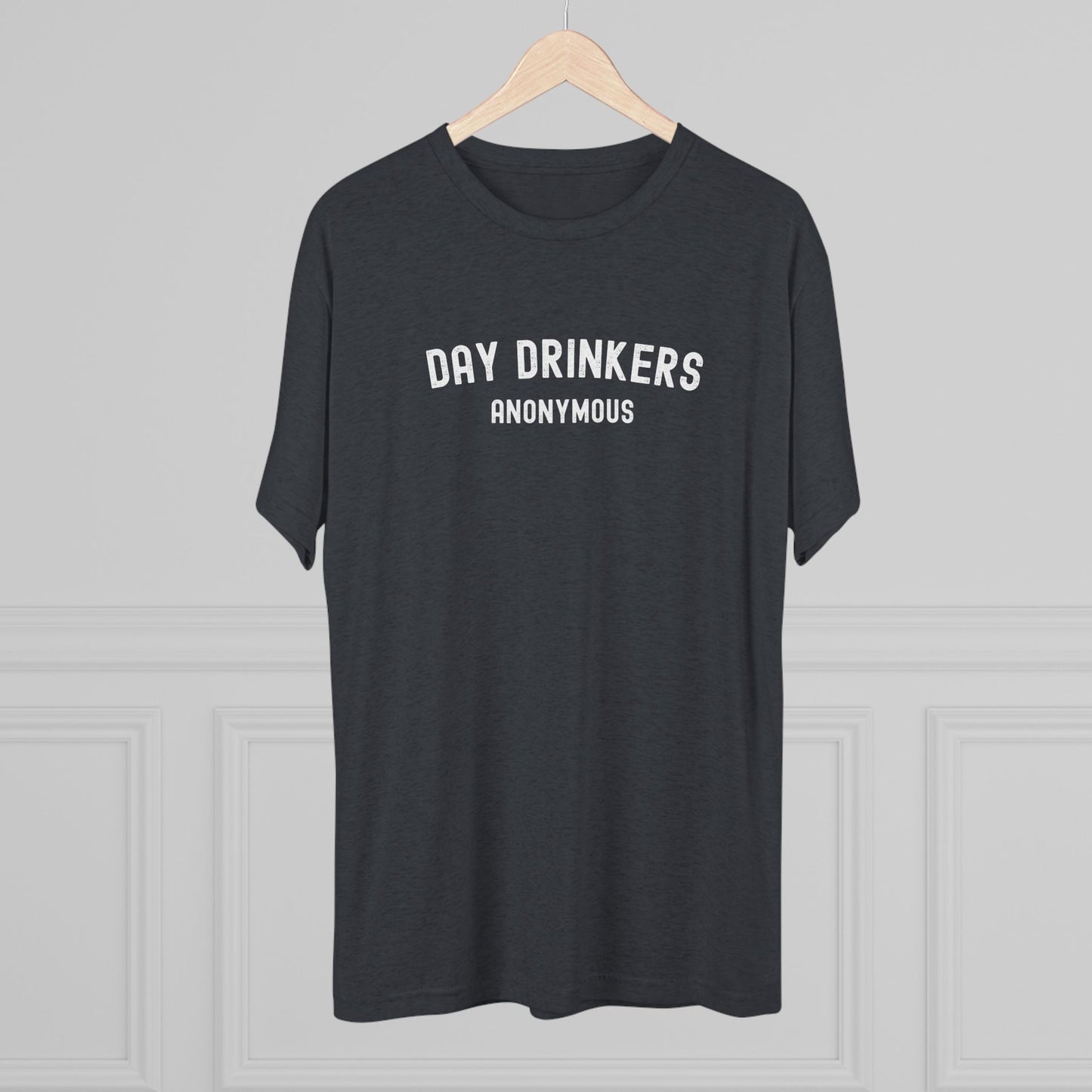 Day Drinkers - Top Shelf Blended Tee
