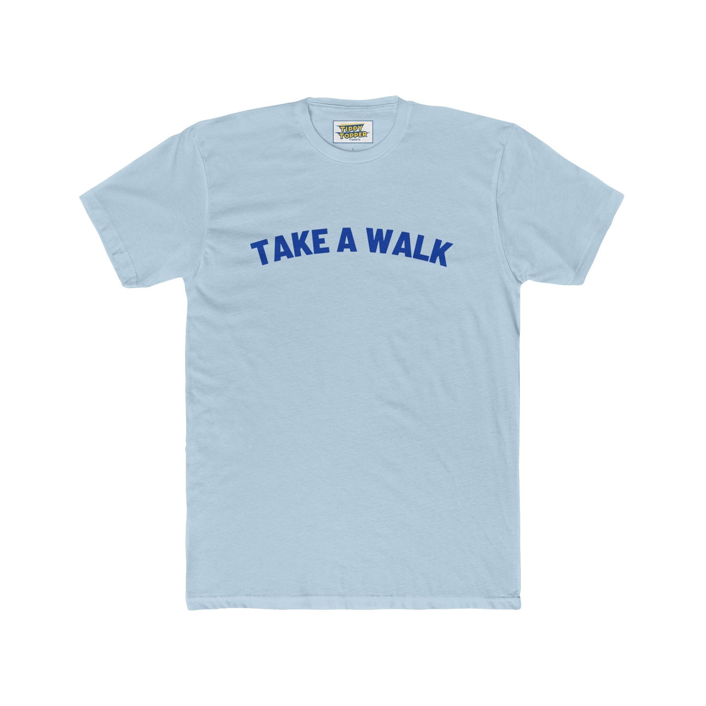 Take a Walk - Life Tip T-shirt