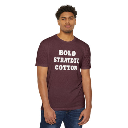 Bold Strategy, Cotton T-Shirt